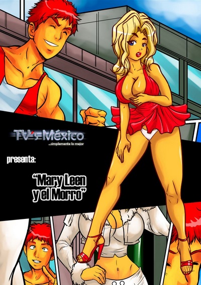 Mary Leen Y El Morro Tv´s México ⋆ Xxx Toons Porn 