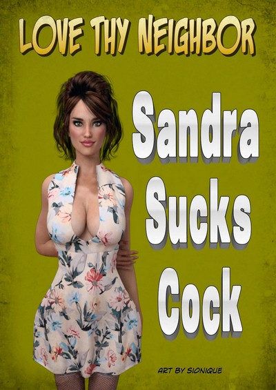Love Thy Neighbor Sandra Sucks Cock Slonique ⋆ Xxx Toons Porn 